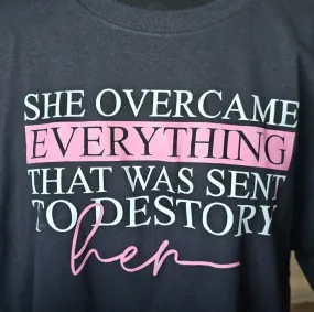 She Overcame Tshirt (Cancer)